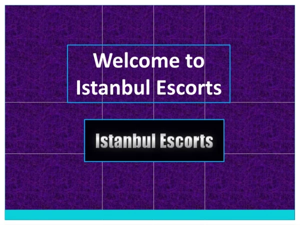 Get Independent Services at Best Prices in Istanbul