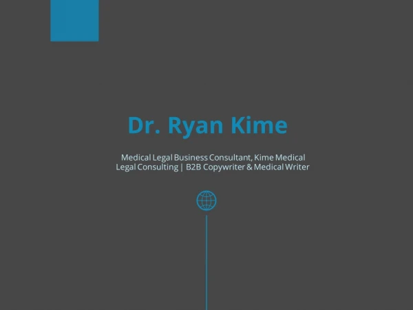Dr. Ryan Kime - Provides Consultation in Pre-Litigation Strategies