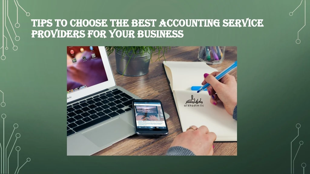 tips to choose the best accounting service providers for your business