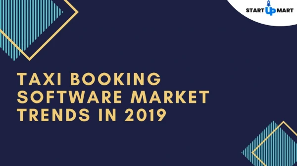 Taxi Booking Software Market Trends in 2019