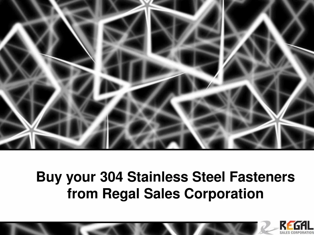 buy your 304 stainless steel fasteners from regal