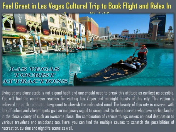 Feel Great in Las Vegas Cultural Trip to Book Flight and Relax In Awesome Nightlife