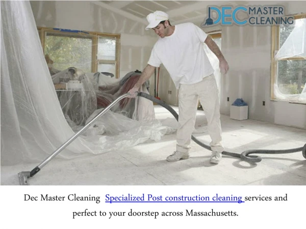 The Benefits Of A Post Construction Cleaning Company