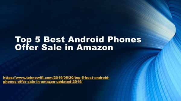 Top 5 Best Android Phones Offer Sale in Amazon 
