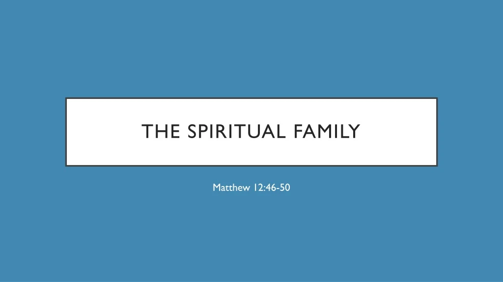 the spiritual family