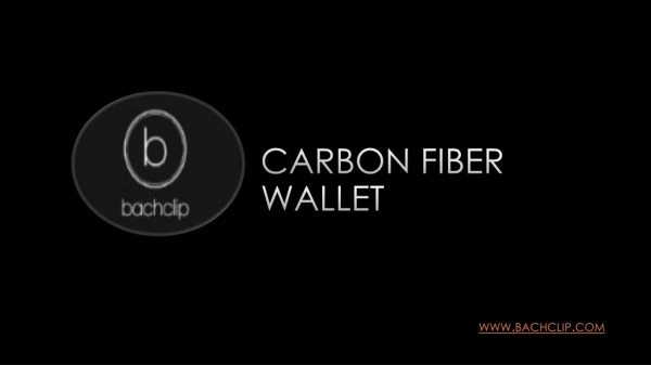 Carbon fiber wallet - Bachclip.com