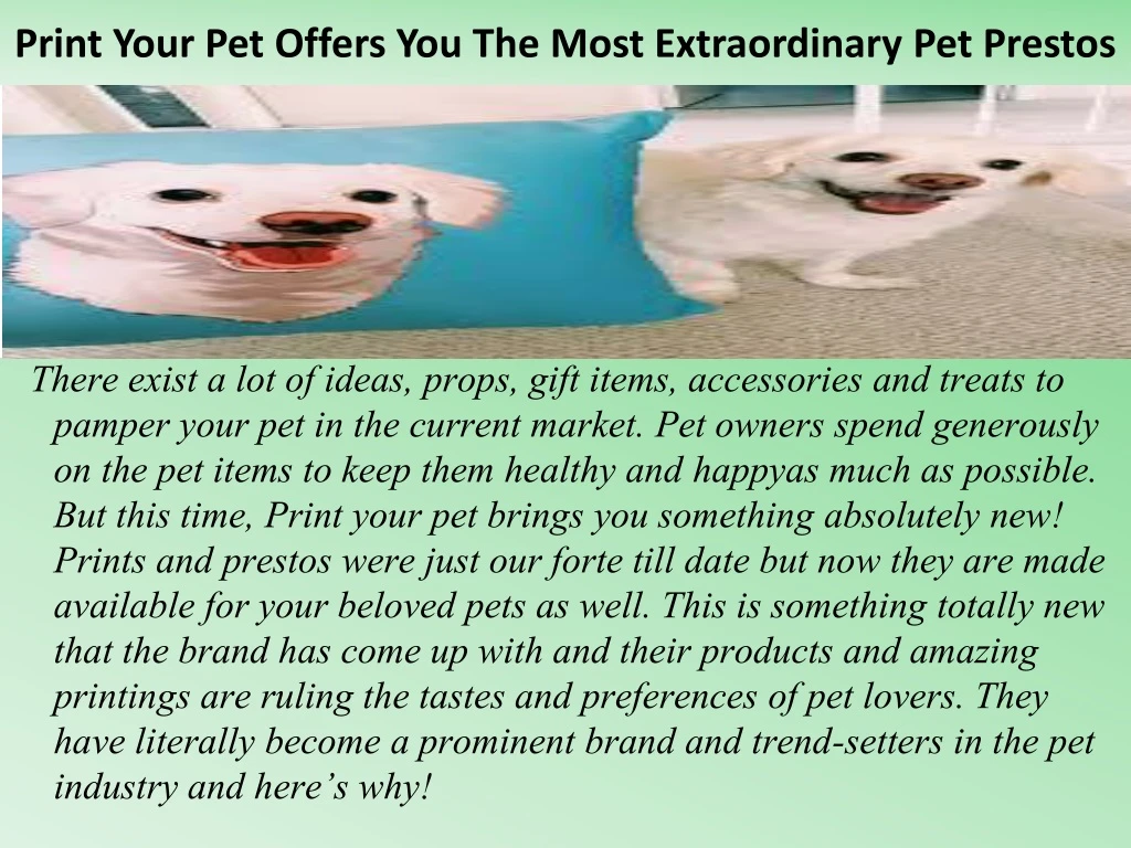 print your pet offers you the most extraordinary pet prestos
