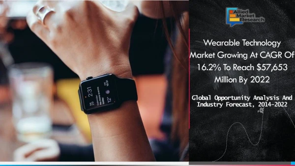 Wearable technology market - Future Growth, 2022