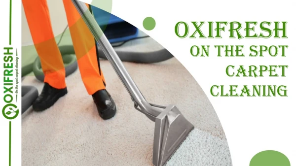 Oxifresh On The Spot Carpet Cleaning