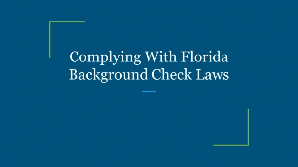 Complying With Florida Background Check Laws