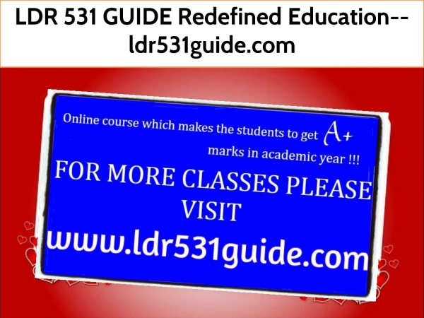 LDR 531 GUIDE Redefined Education--ldr531guide.com