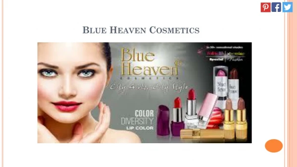 Buy Eye Shadow, Eyeliner, Face powders, Foundation Online at Best Prices - Blue Heaven Cosmetics