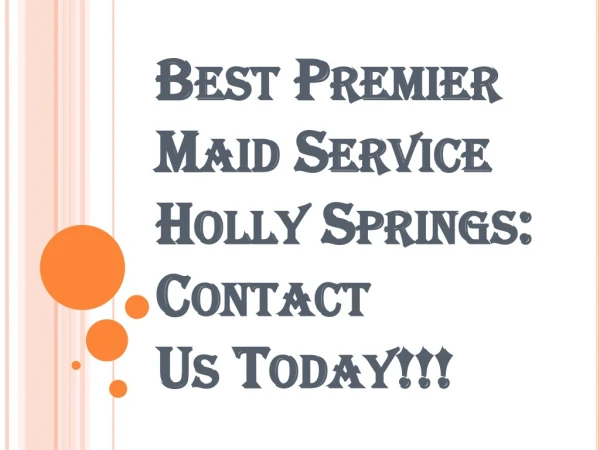 How to Contact Premier Maid Service Holly Springs?
