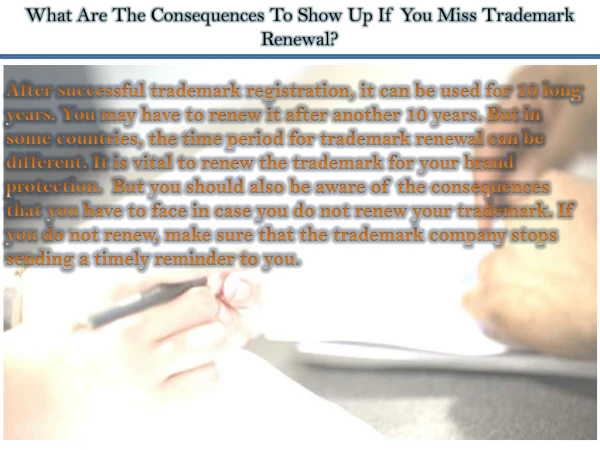 What Are The Consequences To Show Up If You Miss Trademark Renewal?