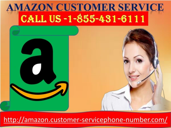 Get best techies to solve your Amazon issues, at Amazon customer service 1-855-431-6111