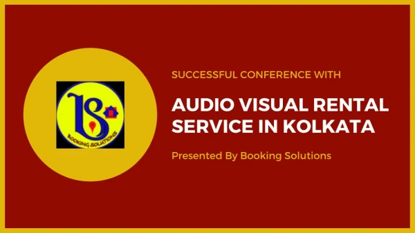 Plan Successful Conference with Audio Visual rental in Kolkata