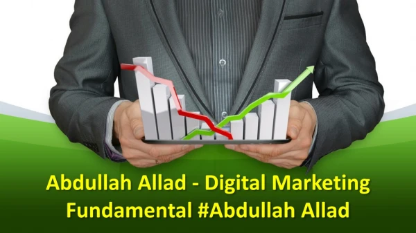 ~Abdullah Allad - Digital Marketing Fundamental #Abdullah Allad