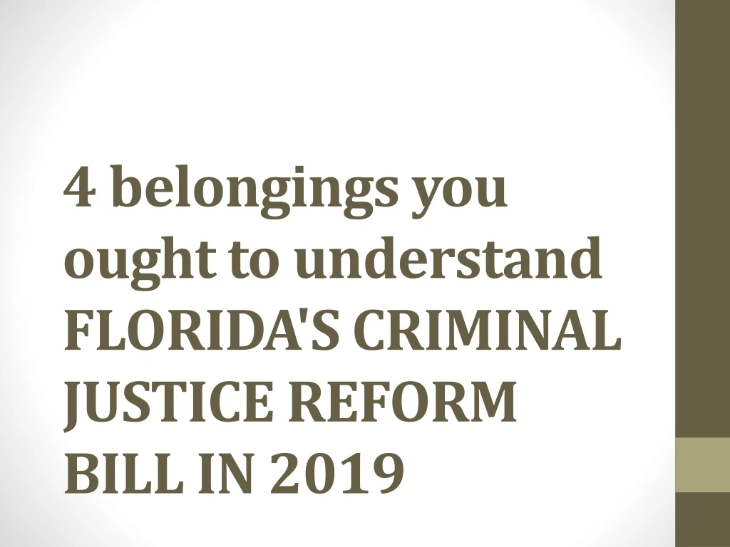 4 belongings you ought to understand florida s criminal justice reform bill in 2019