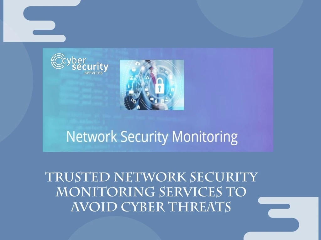 trusted network security monitoring services