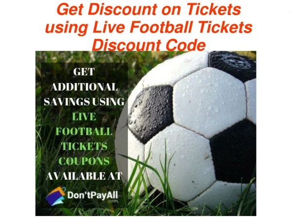 Get Discount on Tickets using Live Football Tickets Discount Code