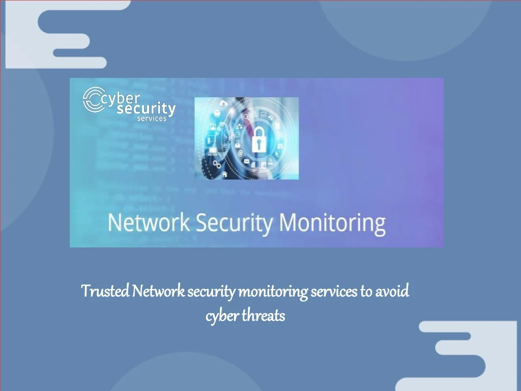 trusted network security monitoring services