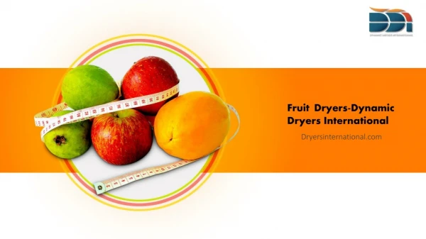 Fruit Dryers-Dynamic Dryers International