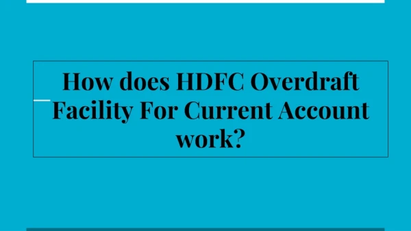 How does HDFC Overdraft Facility For Current Account work?