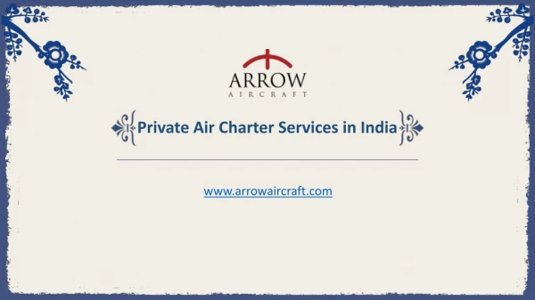 Private Air Charter Services in India