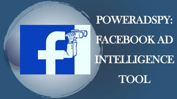 PowerAdSpy: Facebook Ad Intelligence Tool