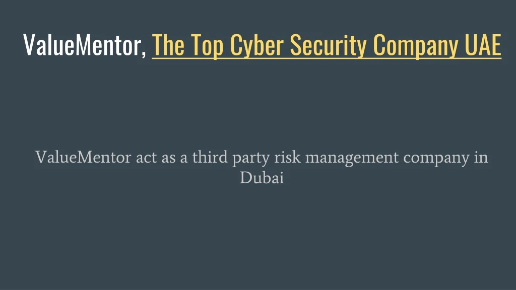 valuementor the top cyber security company uae