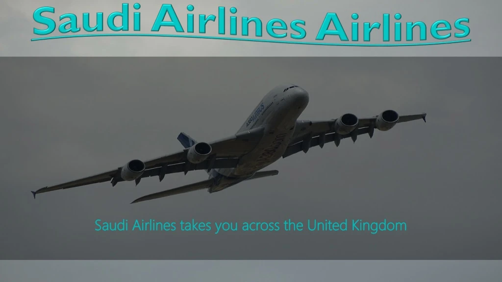 saudi airlines takes you across the united