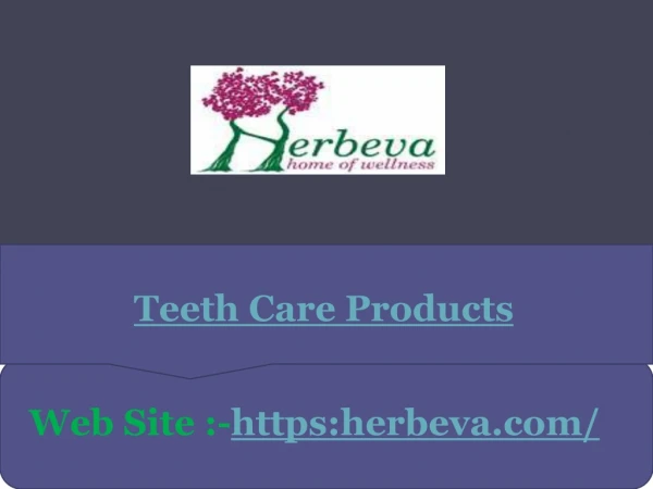 Teeth Care Product