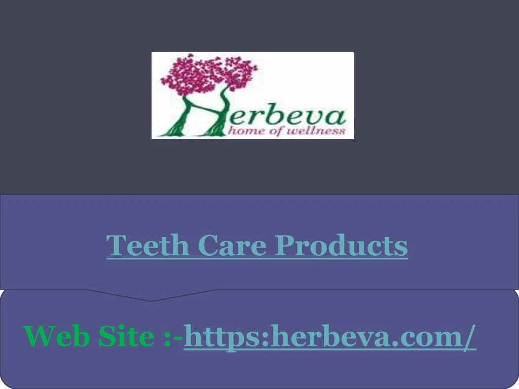 teeth care products