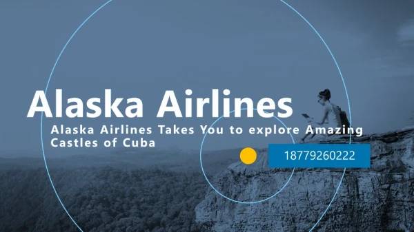 Alaska Airlines Takes You to explore Amazing Castles of Cuba