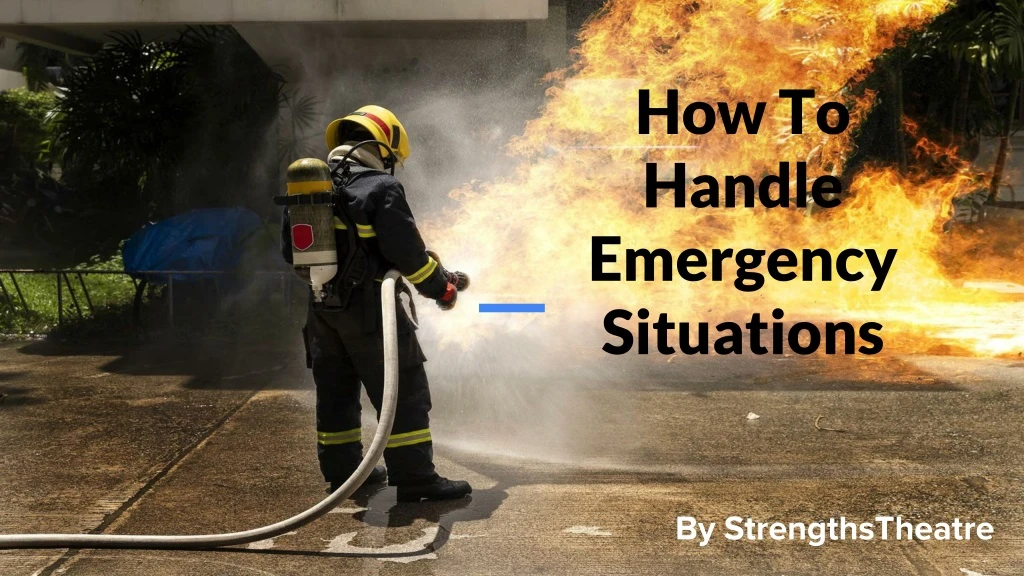 how to handle emergency situations