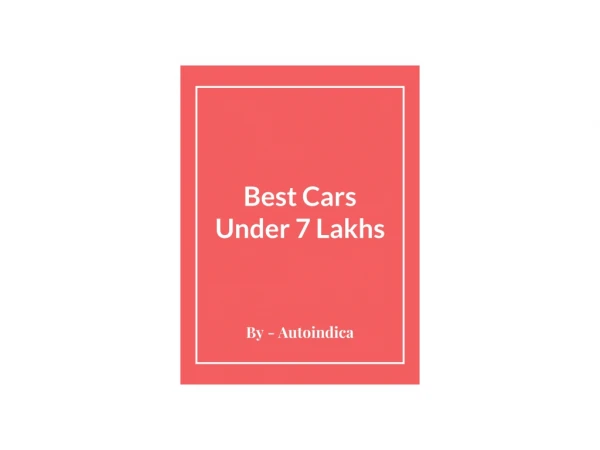 Best cars under 7 lakhs