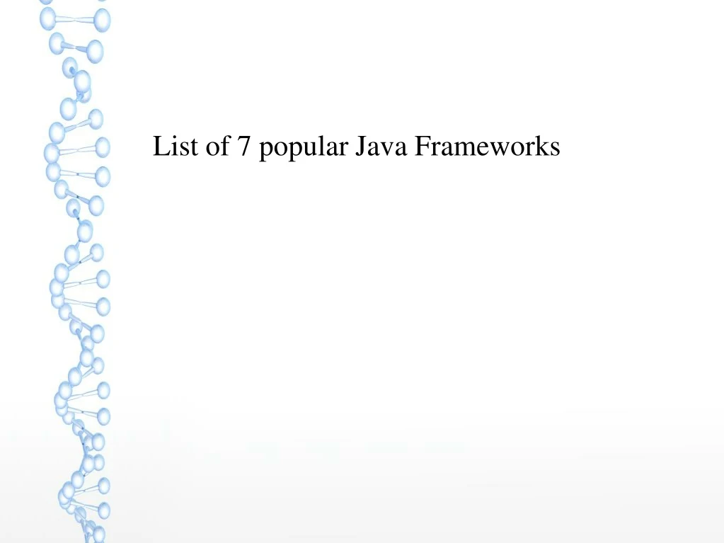list of 7 popular java frameworks