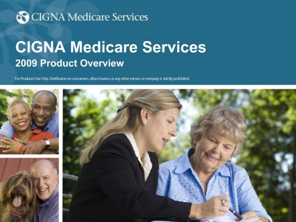 CIGNA Medicare Services 2009 Product Overview