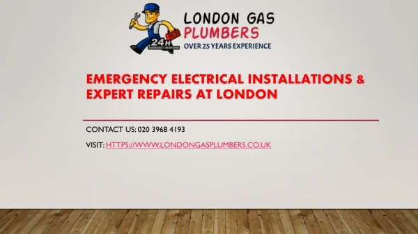Emergency Electrical Installations & Repairs at London - Call 02039684193