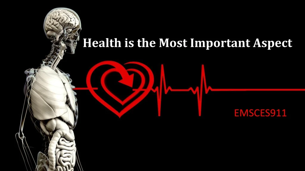 health is the most important aspect
