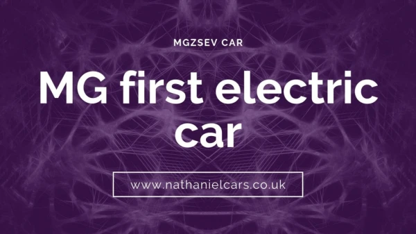 MG's first full electric car - Buy MGZSEV at Nathanielcars