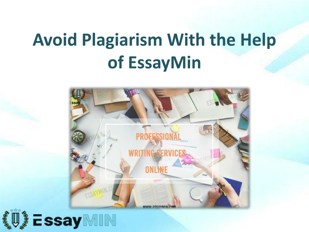 avoid plagiarism with the help of essaymin