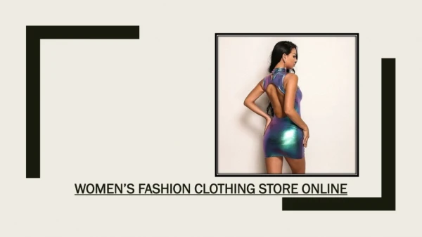 Women's Fashion Clothing Store Online Turns Women Into Smart Shoppers