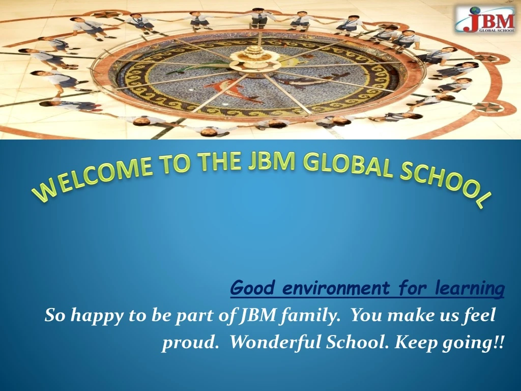 welcome to the jbm global school