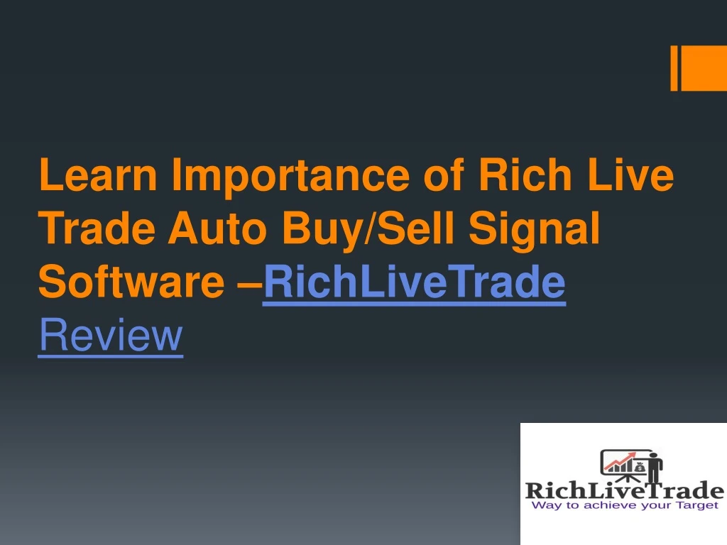 learn importance of rich live trade auto buy sell signal software richlivetrade review