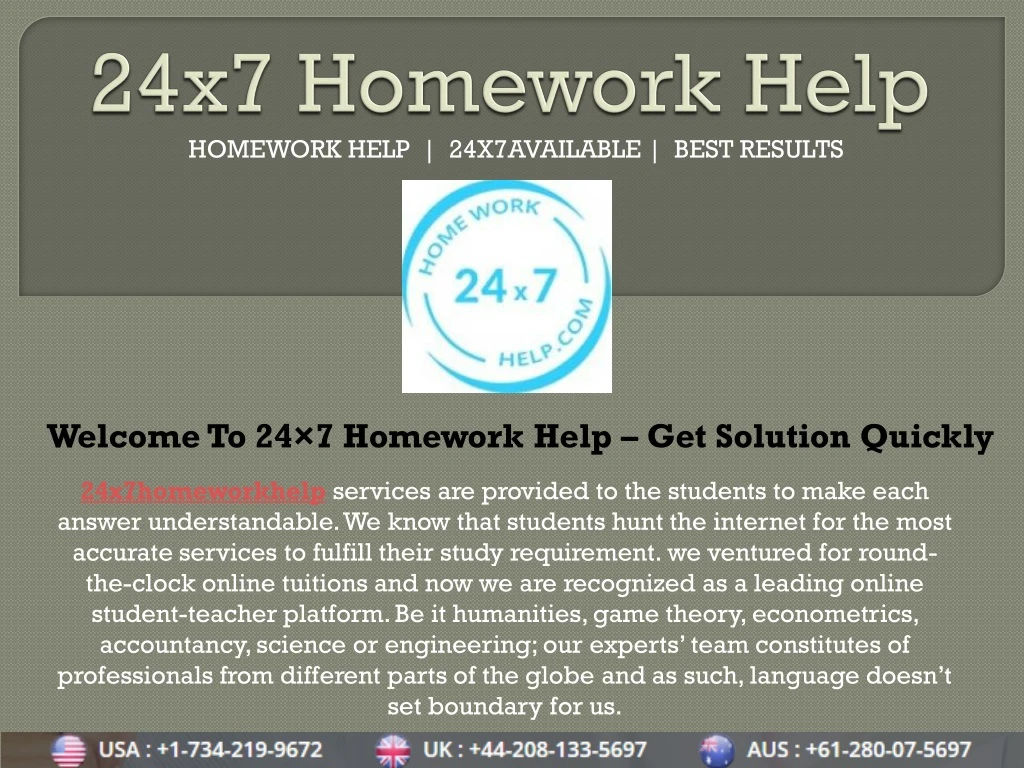 homework help 24x7available best results