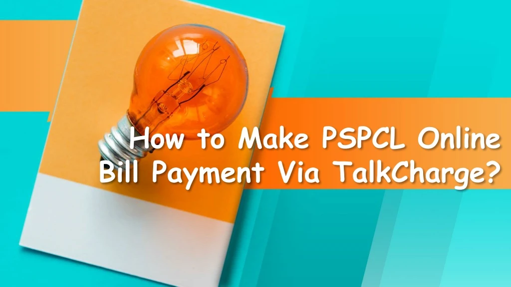 how to make pspcl online bill payment via talkcharge