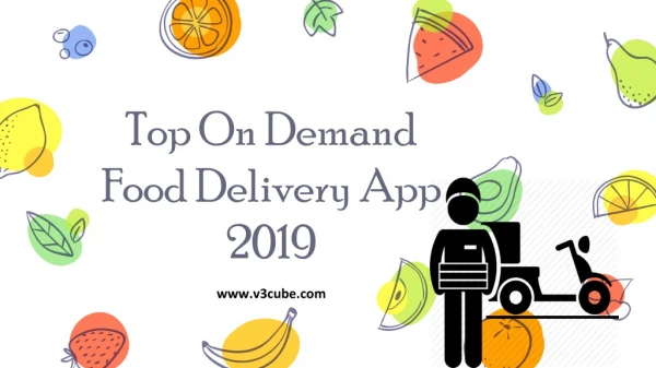 Top On Demand Food Delivery App 2019