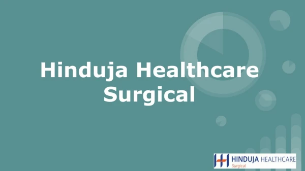 hinduja healthcare surgical