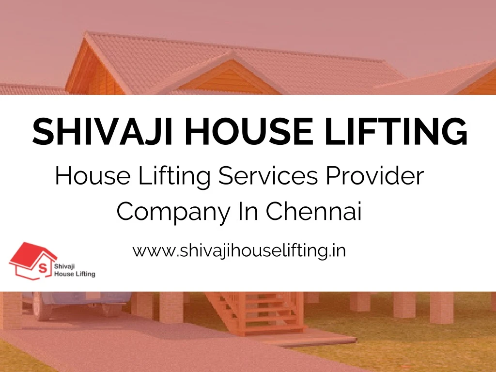 shivaji house lifting house lifting services